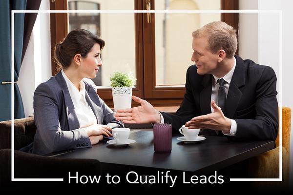 3 Steps That EVERY Business Can Follow to Qualify Leads