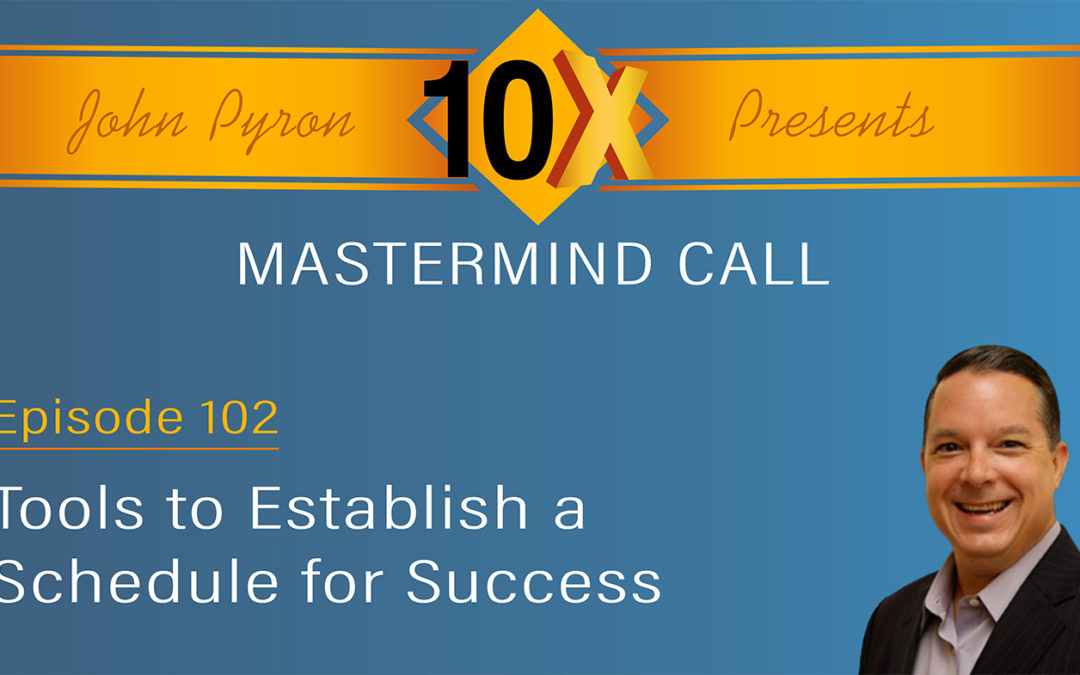 Episode 102 – Tools for Establishing a Schedule for Success